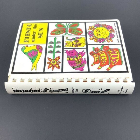 Fiesta Under the Sun Cookbook Junior League of Phoenix Arizona AZ Vintage 1984 - Picture 2 of 12